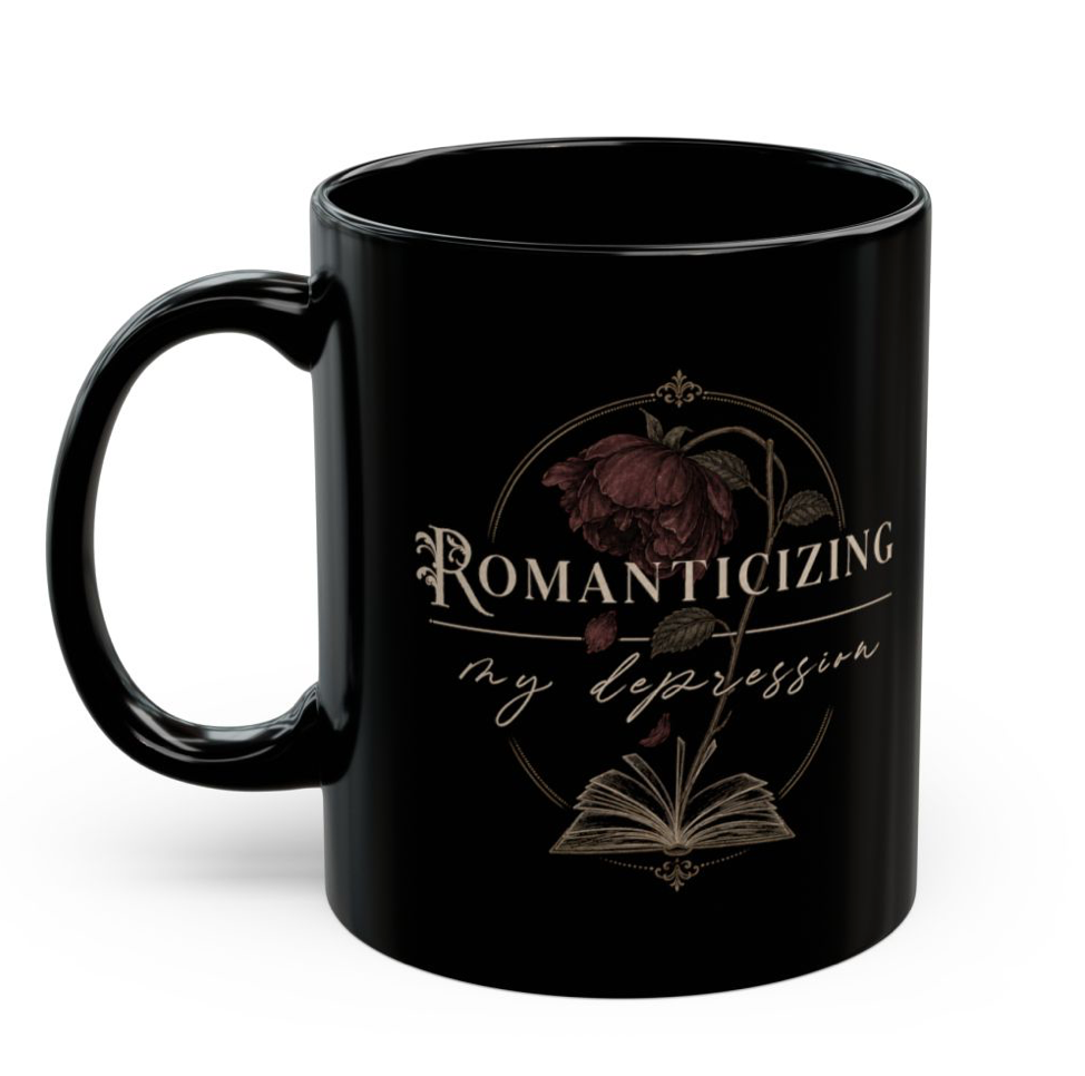 Romanticizing My Depression Mug (11oz)