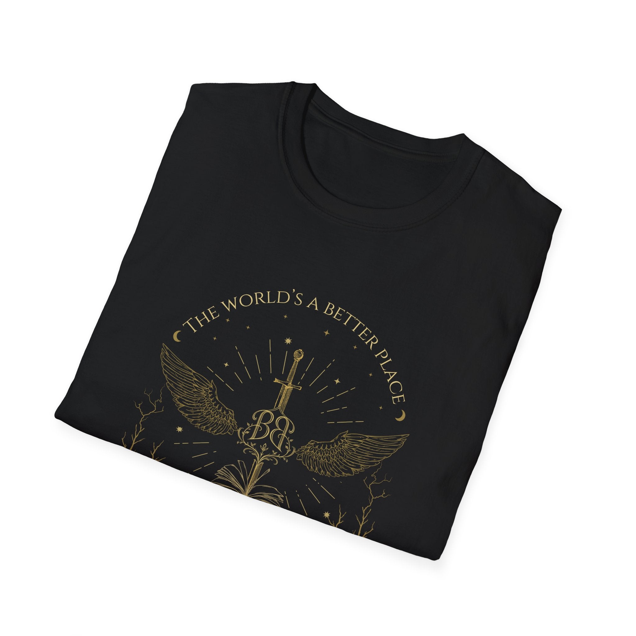 "The World's a Better Place Because You're In It" Tee
