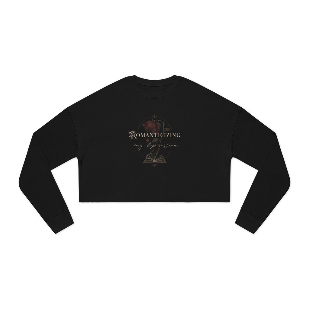 "Romanticizing My Depression" Cropped Sweatshirt